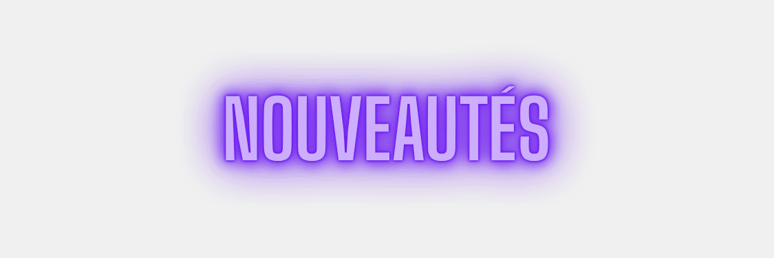 NOUVEAUTÉS
